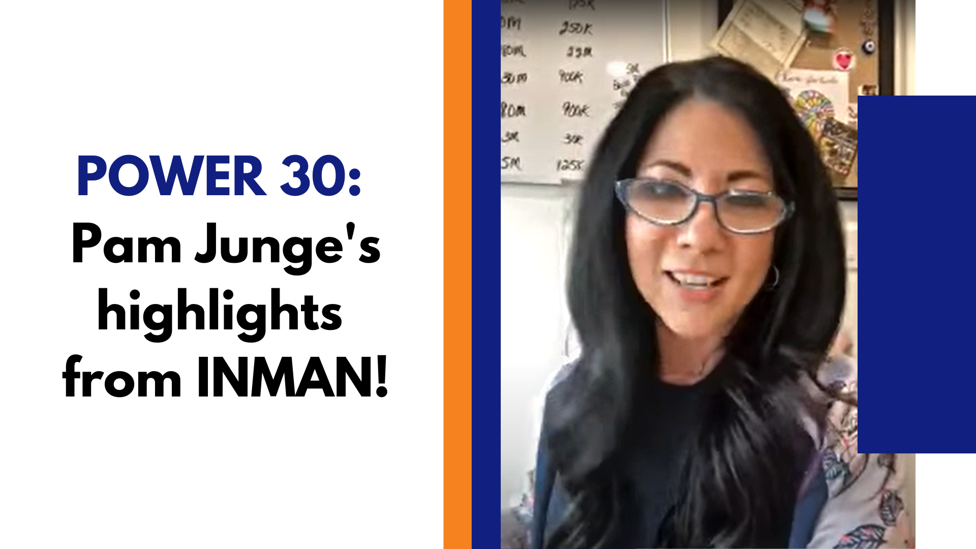 POWER 30: Pam Junge’s highlights from INMAN!